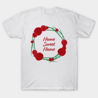 Floral home sweet home design T-Shirt